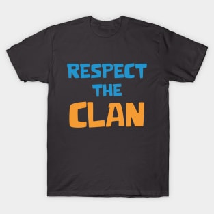 Respect the Clan T-Shirt